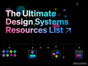 The Ultimate Design System Resources List